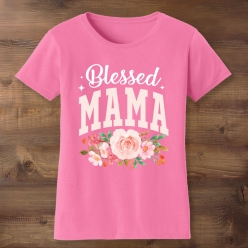 Blessed Mama Floral Pink T-shirt